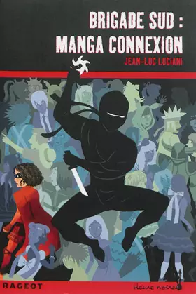 Couverture du produit · Brigade Sud : Manga connexion