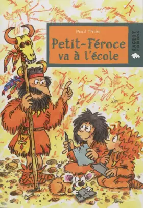 Couverture du produit · Petit Féroce va à l'école