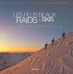 Couverture du produit · Les plus beaux raids à skis