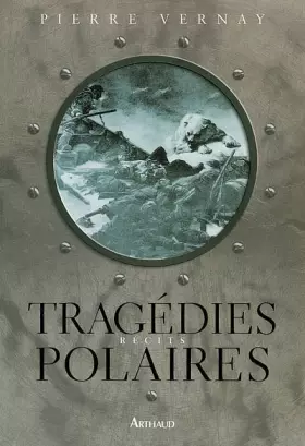 Couverture du produit · Tragédies polaires
