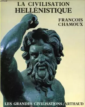 Couverture du produit · La civilisation hellenistique