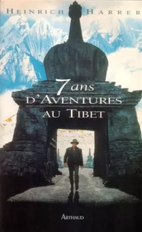 Couverture du produit · Sept ans d'aventures au Tibet