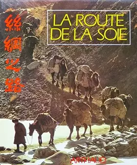 Couverture du produit · La Route de la soie