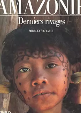 Couverture du produit · Amazonie : Derniers rivages