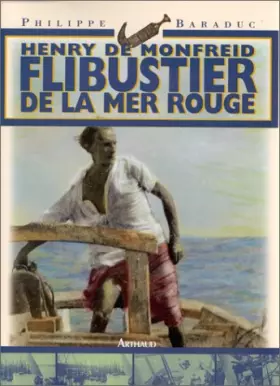 Couverture du produit · Henry de Monfreid - Flibustier de la Mer Rouge