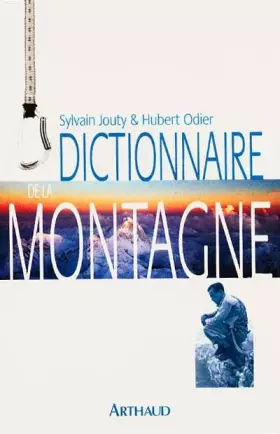 Couverture du produit · Dictionnaire de la montagne