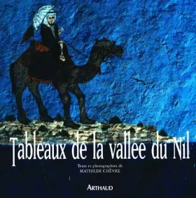 Couverture du produit · Tableaux de la Vallée du Nil