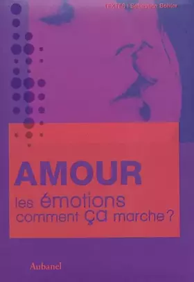 Couverture du produit · Amour, les émotions, comment ça marche ?
