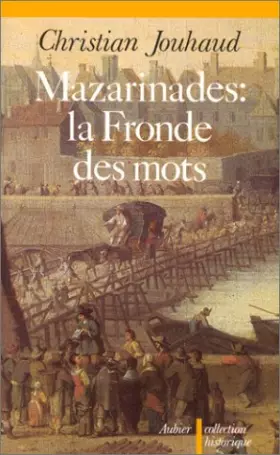 Couverture du produit · MAZARINADES . LA FRONDE DES MOTS