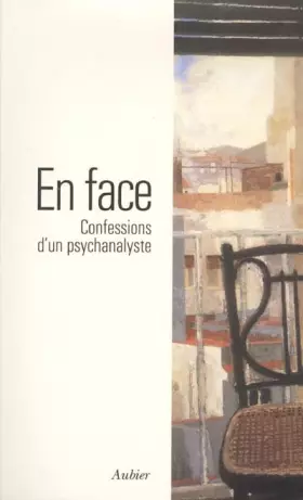 Couverture du produit · En face. Confession d'un psychanalyste