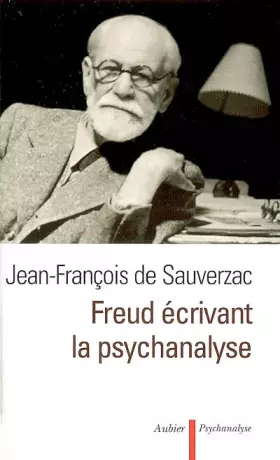 Couverture du produit · Freud écrivant la psychanalyse