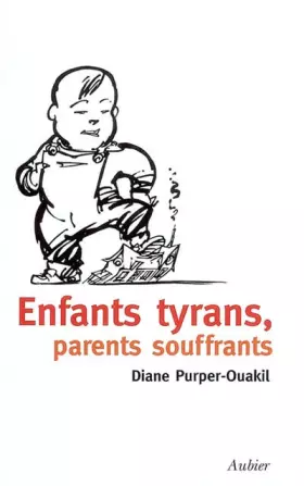Couverture du produit · Enfants tyrans, parents souffrants