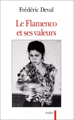 Couverture du produit · Le Flamenco et ses valeurs