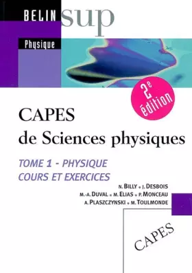 Couverture du produit · CAPES de sciences physiques : Tome 1 : Physique Cours et exercices