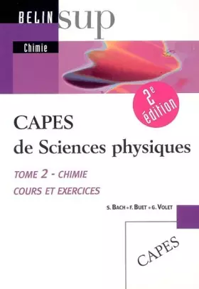Couverture du produit · CAPES de Sciences physiques : Tome 2, Chimie, cours et exercices