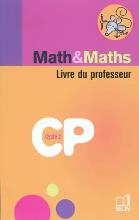 Couverture du produit · Maths et maths CP: Livre du professeur