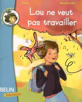 Couverture du produit · Lou ne veut pas travailler
