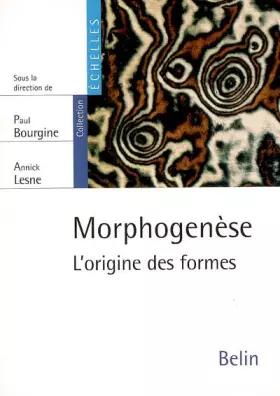 Couverture du produit · Morphogenèse: L'origine des formes