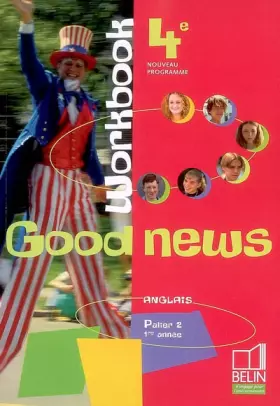 Couverture du produit · Anglais 4e Good news : Cahiers d'exercices