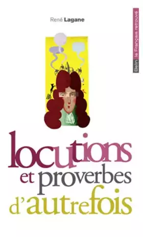 Couverture du produit · Locutions et proverbes d'autrefois