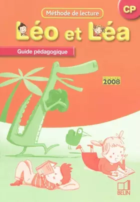 Couverture du produit · Léo et Léa CP : Guide pédagogique, Programme 2008