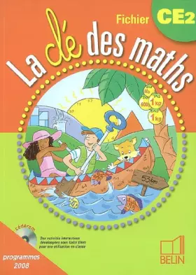 Couverture du produit · La clé des maths CE2, Fichier : Programmes 2008