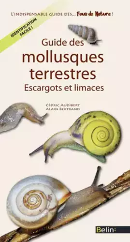 Couverture du produit · Guide des mollusques terrestres: Escargots et limaces