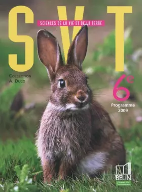 Couverture du produit · Sciences de la Vie et de la Terre 6e : Programme 2009, petit format
