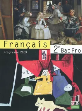 Couverture du produit · Français 2e Bac Pro : Programme 2009
