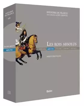 Couverture du produit · Les Rois absolus (1629-1715): Version prestige