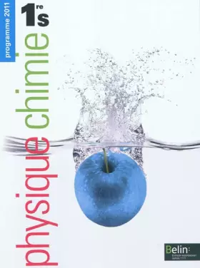 Couverture du produit · Physique Chimie 1e S : Programme 2011 (Grand format)