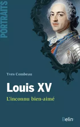 Couverture du produit · Louis XV : L'inconnu bien-aimé
