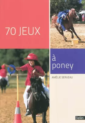 Couverture du produit · 70 jeux à poney