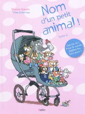 Couverture du produit · Nom d'un petit animal !: Tome 2