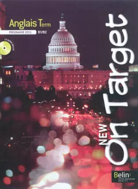 Couverture du produit · Anglais Tle B1/B2 New On Target : Programme 2011 (1CD audio)