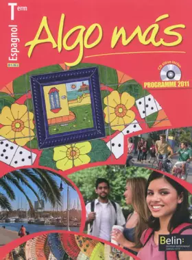 Couverture du produit · Espagnol Tle B1/B2 Algo mas : Programme 2011 (1CD audio)