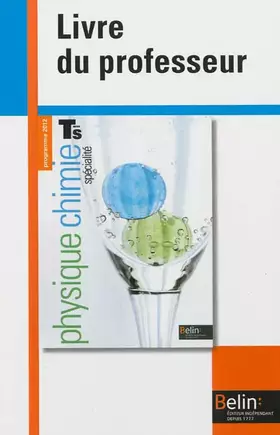 Couverture du produit · Physique, chimie, Term S spécialité - Livre du professeur : Programme 2012