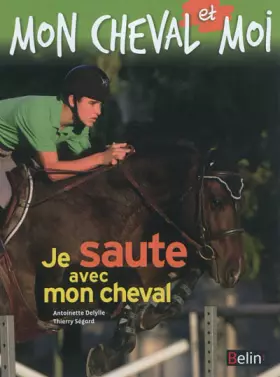 Couverture du produit · Je saute avec mon cheval