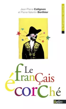 Couverture du produit · Le français écorché
