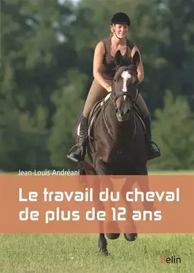 Couverture du produit · Le travail du cheval de plus de 12 ans