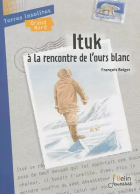 Couverture du produit · Ituk à  la rencontre de l'ours blanc