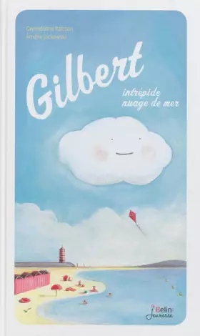 Couverture du produit · Gilbert, intrépide nuage de mer