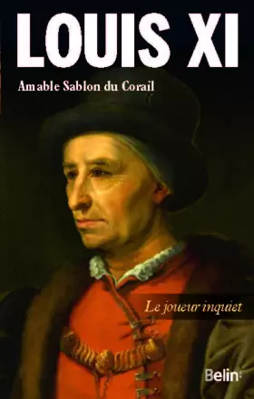 Couverture du produit · Louis XI - Le joueur inquiet