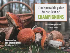 Couverture du produit · L'Indispensable guide du cueilleur de champignons