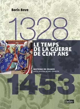 Couverture du produit · Le temps de la Guerre de Cent ans (1328-1453): Version compacte