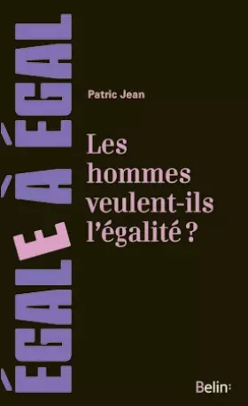 Couverture du produit · Les hommes veulent-ils l'égalité ?