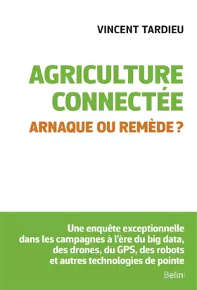 Couverture du produit · Agriculture connectée. Arnaque ou remède ?
