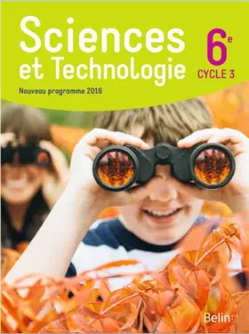 Couverture du produit · Sciences et technologie 6e - Grand format - Nouveau programme 2016
