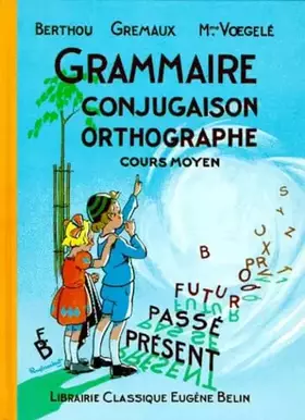 Couverture du produit · Grammaire, conjugaison, orthographe, CM