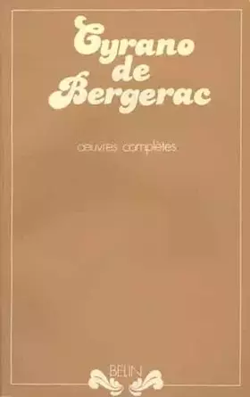 Couverture du produit · Cyrano de Bergerac : Oeuvres complètes